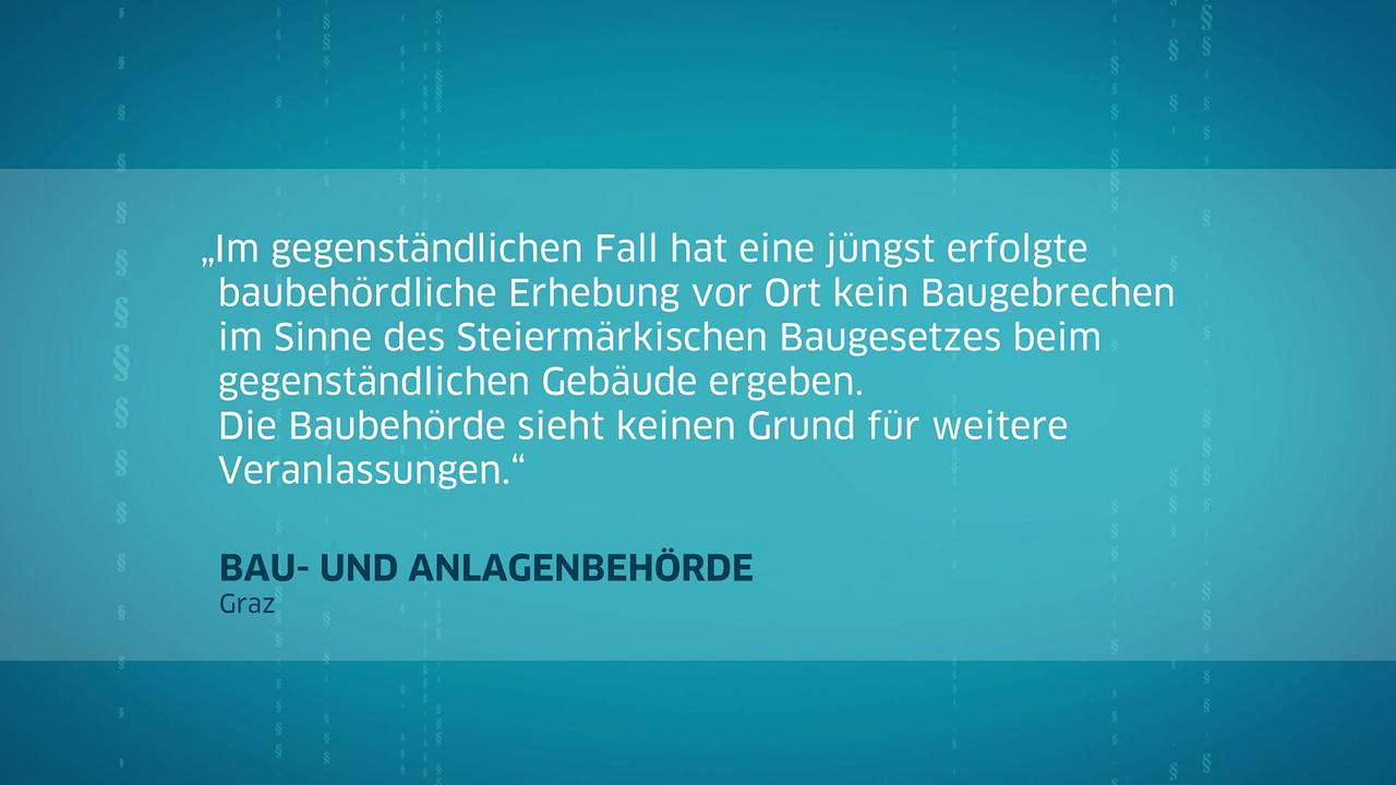 © ORF / Klaus Ibitz Die Stellungnahme der Bau- und Anlagenbehörde Graz ist im Bild zu sehen