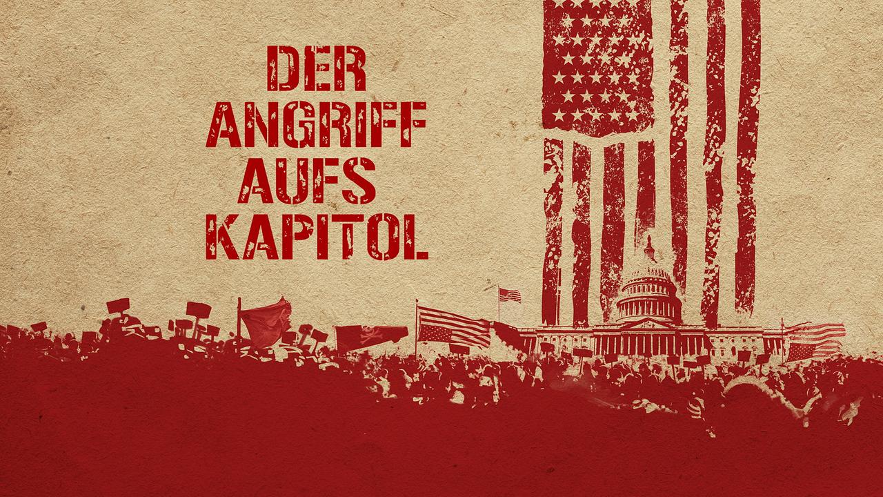 © ORF/Warner Bros./© 2022, Discovery, Inc. All Rights Reserved. Rot auf hellbraunem Hintergrund ist das Kapitol mit einer Menschenmenge aufgedruckt, darüber sind der Titel 'DER ANGRIFF AUFS KAPITOL' und die amerikanische Flagge aufgedruckt