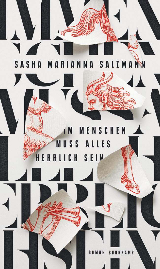 Sasha Marianna Salzmann: Im Menschen muss alles herrlich sein
