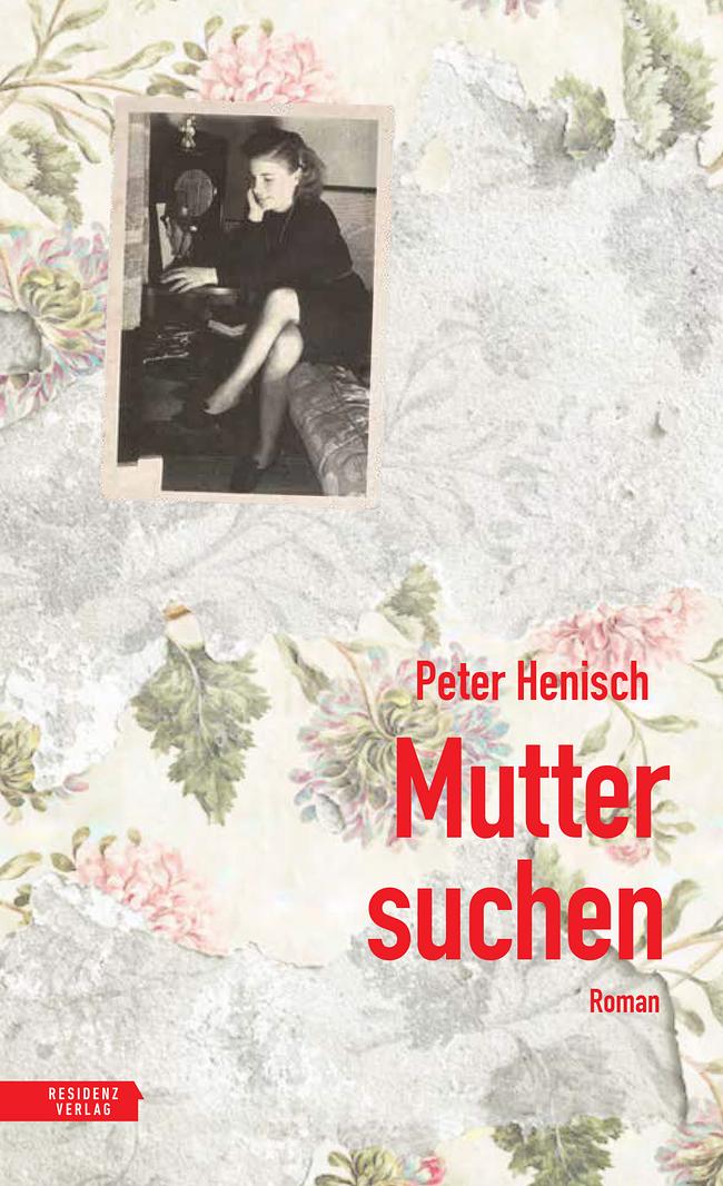 © Residenz Verlag Muttersuchen