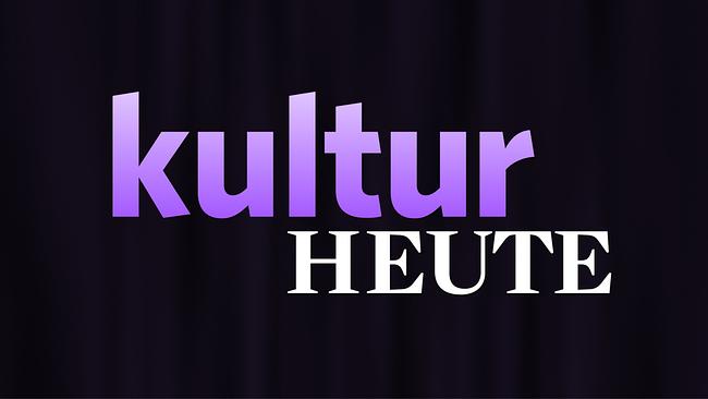 Kultur Heute