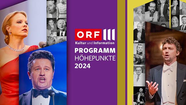 ORF III Programmhöhepunkte 2024