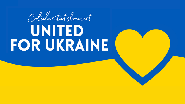 Weißer Text auf blau-gelbem Hintergrund: "Solidaritätskonzert United for Ukraine", daneben ein gelbes Herz.